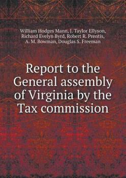 Paperback Report to the General Assembly of Virginia by the Tax Commission Book