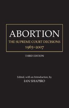Paperback Abortion: The Supreme Court Decisions, 1965-2007 Book