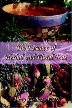 Paperback The Essence of Herbal and Floral Teas Book