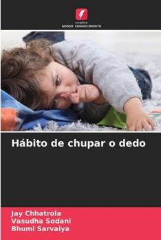 Hábito de chupar o dedo (Portuguese Edition)