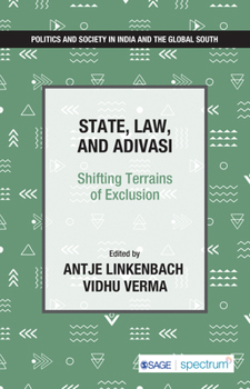 Paperback State, Law, and Adivasi: Shifting Terrains of Exclusion Book