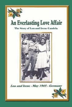 Paperback An Everlasting Love Affair: The Story of Lou and Irene Candela Book
