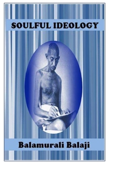 Paperback Soulful Ideology: A philosophical account on Gandhian dictum Book