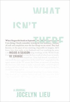 Paperback What Isn't There: Inside a Season of Change Book