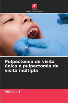 Paperback Pulpectomia de visita única e pulpectomia de visita múltipla [Portuguese] Book