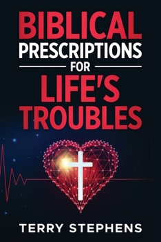 Paperback Biblical Prescriptions For Life's Troubles Book