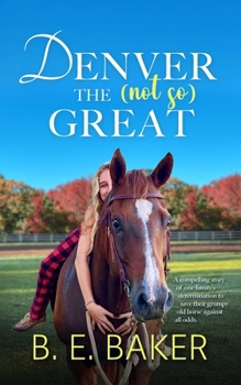 Paperback Denver the (not so) Great Book