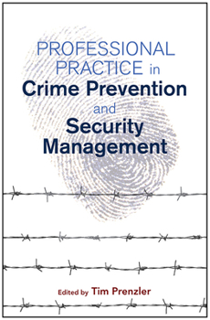 Paperback Professional Practice in Crime Prevention and Security Management Book
