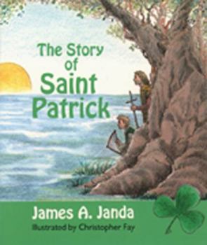 Paperback The Story of St. Patrick Book