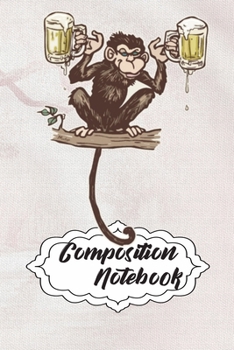 Composition Notebook: 110 Blank Lined Papers - 6x9 Personalized Customized Monkey Composition Notebook Journal Gift For Monkey Lovers