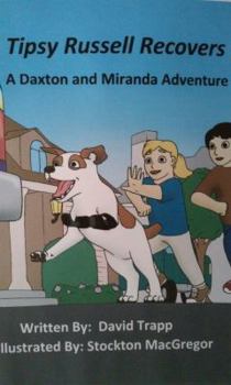 Paperback Tipsy Russell Recovers: A Daxton and Miranda Adventure Book