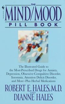 Mass Market Paperback Mind/Mood Pill Book: The Illustrated Guide to the Most-Prescribed Drugs for Anxiety, Depression, Obsessive-Compulsive Disorder, Insomnia Book