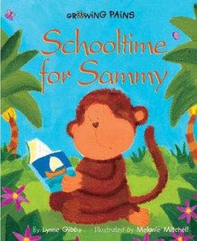 Paperback Growing Pains: Schooltime for Sammy Book