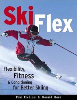 Paperback Ski Flex: Flexibility and Conditioning for Better Skiing Book