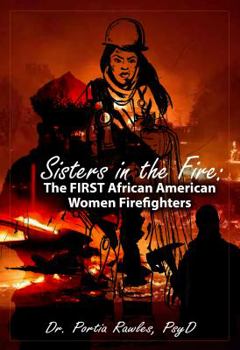 Paperback Sisters in the Fire:: The FIRST African American Women Firefighters Book