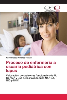 Paperback Proceso de enfermería a usuaria pediátrica con lupus [Spanish] Book