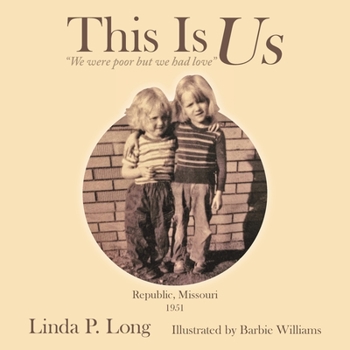 Paperback This Is Us: "We were poor but we had love" Book