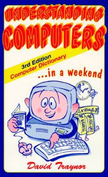Paperback Understanding Computers: In a Weekend Book
