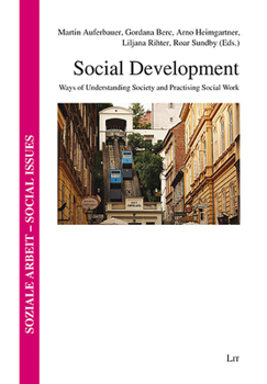 Paperback Social Development, 22: Ways of Understanding Society and Practising Social Work Book