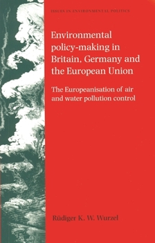 Paperback Environmental Policy-Making Britain, G PB: The Europeanisation of Air and Water Pollution Control Book