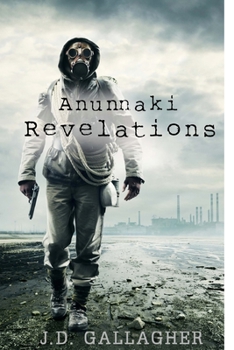 Anunnaki Revelations - Book #3 of the Anunnaki