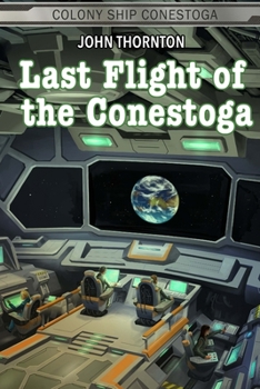 Paperback Last Flight of the Conestoga Book