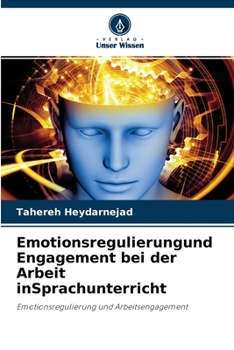 Paperback Emotionsregulierungund Engagement bei der Arbeit inSprachunterricht [German] Book