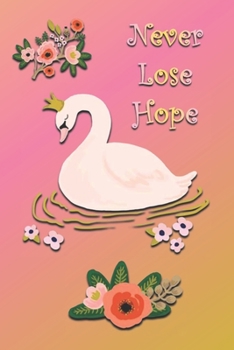 Paperback Daily Wellness Journal: Never Lose Hope- Practice and Track Your Health, Sleep, Fitness Excersie, Food & Water Intake Book