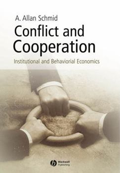 Paperback Conflict and Cooperation: Institutional and Behavioral Economics Book