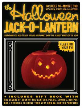 Paperback The Halloween Jack-O-Lantern: Everything You Need to Help You and Your Family Enjoy the Scariest Month of the Year! [With Stencils and DVD] Book
