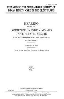 Paperback Reexamining the substandard quality of Indian health care in the Great Plains Book