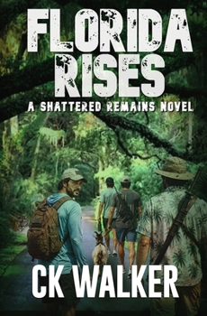 FLORIDA RISES: Shane's Redemption (The Shattered Remains)