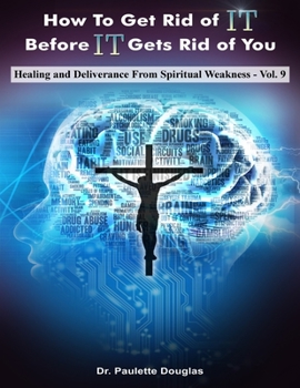 Paperback Healing And Deliverance From Spiritual Weakness Book