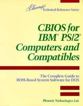 Paperback CBIOS for IBM PS/2 Computers and Compatibles: The Complete Guide to ROM-Based System Software for DOS Book