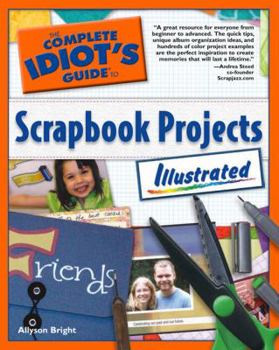 Paperback Complete Idiot's Guide to Scrapbook Projects Book