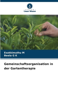 Gemeinschaftsorganisation in der Gartentherapie (German Edition)