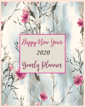 Paperback Happy New Year 2020 Yearly Planner: New Year Gift 2020 Christmas Gift 2020 2020 Planner Pretty Simple Planners Botanical Floral Gift For year 2020 Book