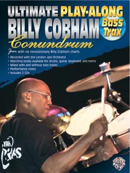 Paperback Ultimate Play-Along Bass Trax Billy Cobham Conundrum: Jam with Six Revolutionary Billy Cobham Charts, Book & 2 CDs [With 2 CDs] Book