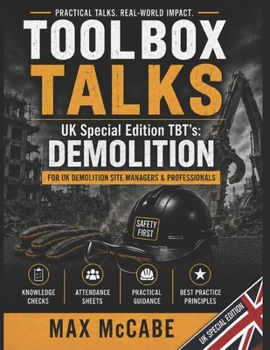 Paperback Toolbox Talks UK: Special Edition: Demolition (UK Edition: Construction Site Safety Documentation) Book