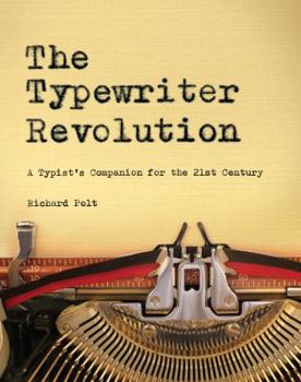 Paperback The Typewriter Revolution: A Typist's Companion for the 21st Century Book