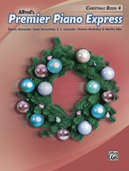 Paperback Premier Piano Express -- Christmas, Bk 4 Book