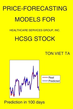 Paperback Price-Forecasting Models for Healthcare Services Group, Inc. HCSG Stock Book