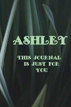 Paperback Ashley: This Is Just for You Book