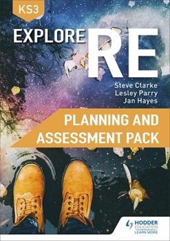 Paperback Explore RE for Key Stage 3 Planning and Assessment Pack Book