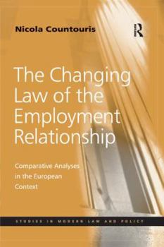 Paperback The Changing Law of the Employment Relationship: Comparative Analyses in the European Context Book
