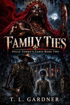 Paperback Uncle Tommy's Cabin: Family Ties Book