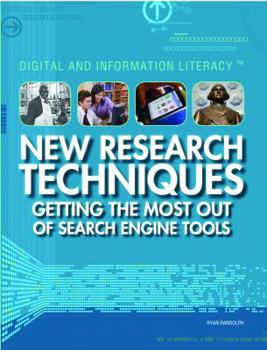 New Research Techniques: Getting the Most Out of Search Engine Tools - Book  of the Digital and Information Literacy