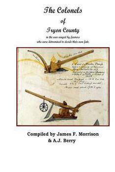 Paperback The Colonels of Tryon County Book