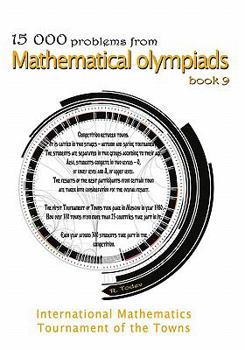 Paperback 15 000 problems from Mathematical Olympiads book 9: International Mathematics Tournament of the Towns Book