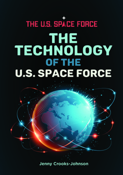 The Technology of the U.S. Space Force